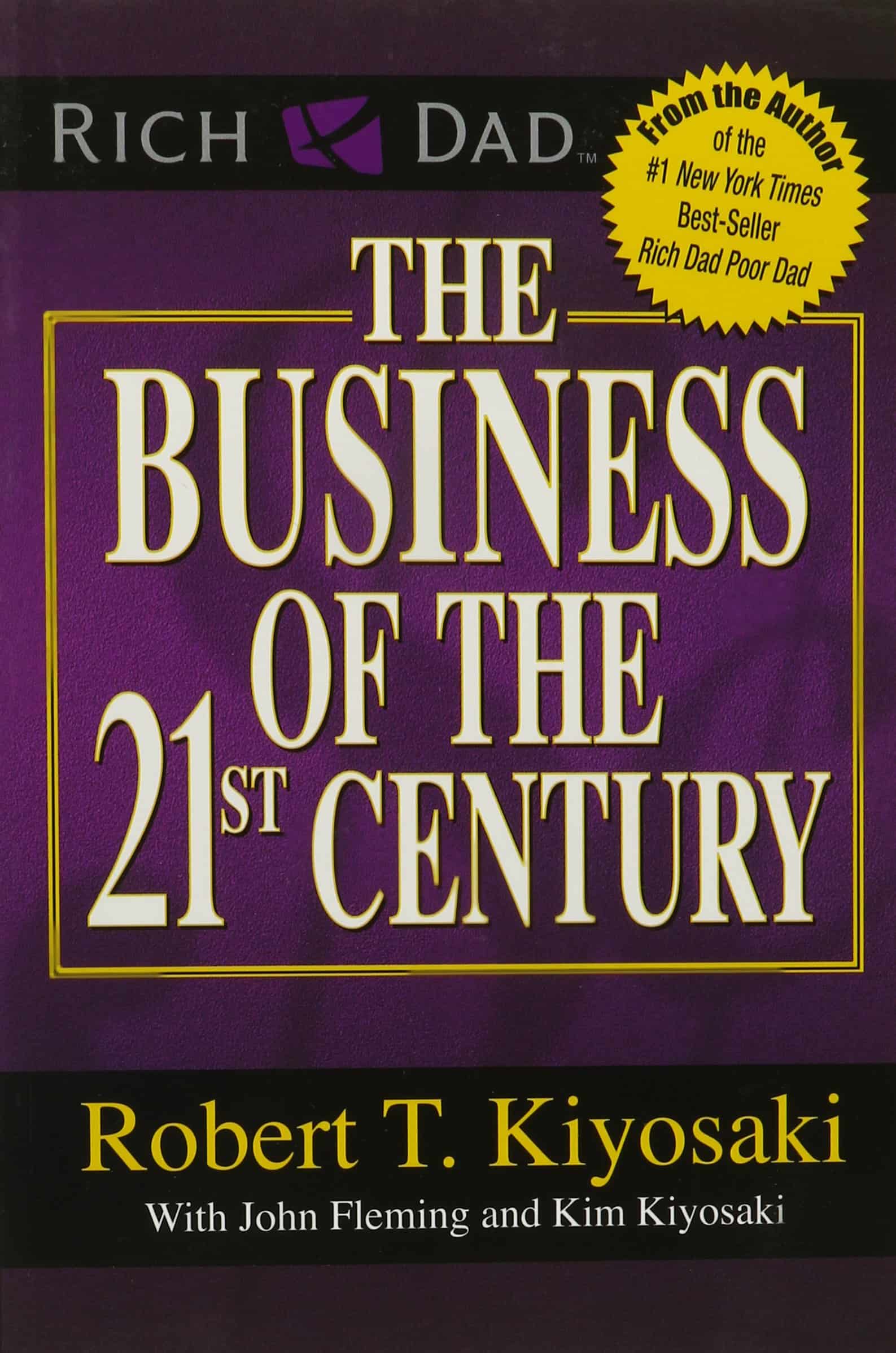 The Business of the 21st Century - Robert Kiyosaki