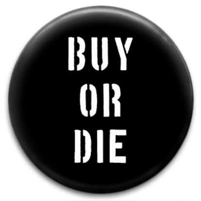 Buy or Die button