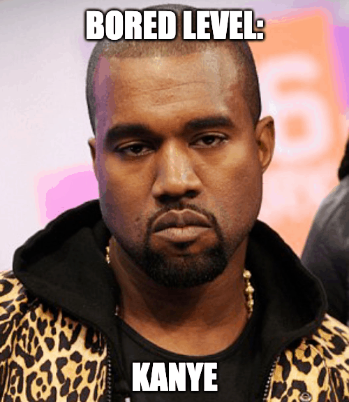 bored Kanye