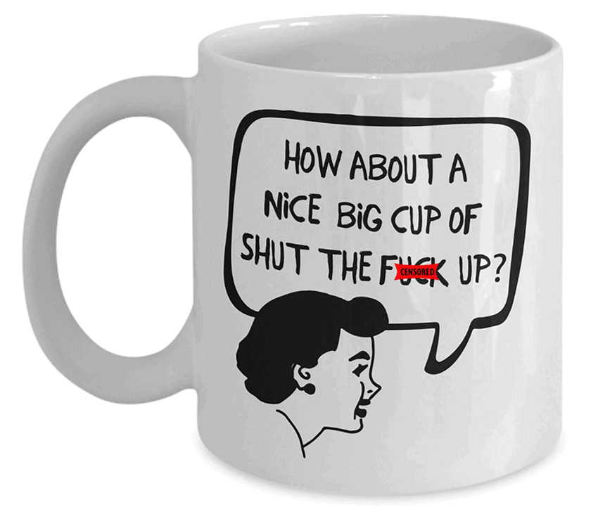 cup of shut up