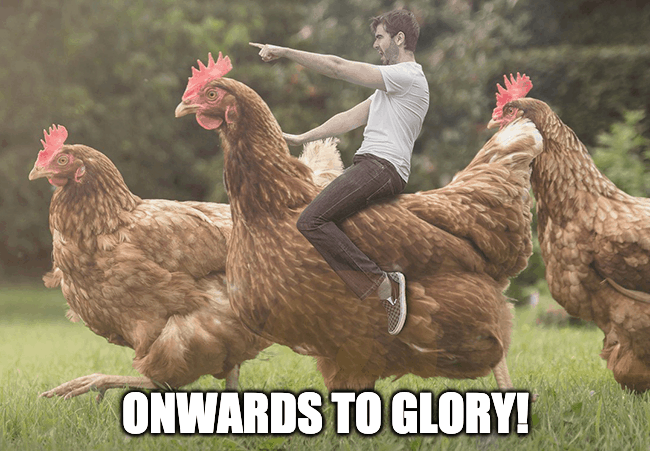 Onwards to glory!