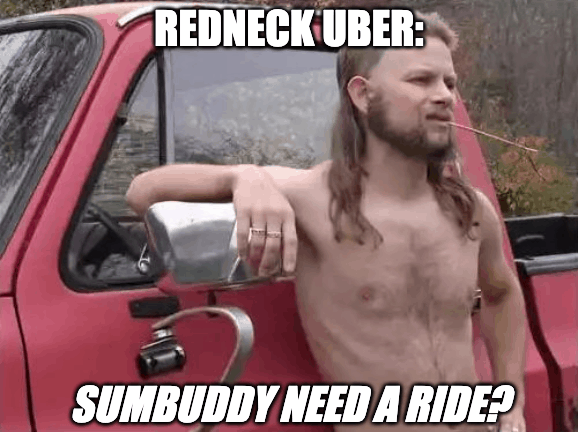 Redneck Uber